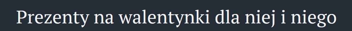 prezenty na walentynki, walentynki prezent